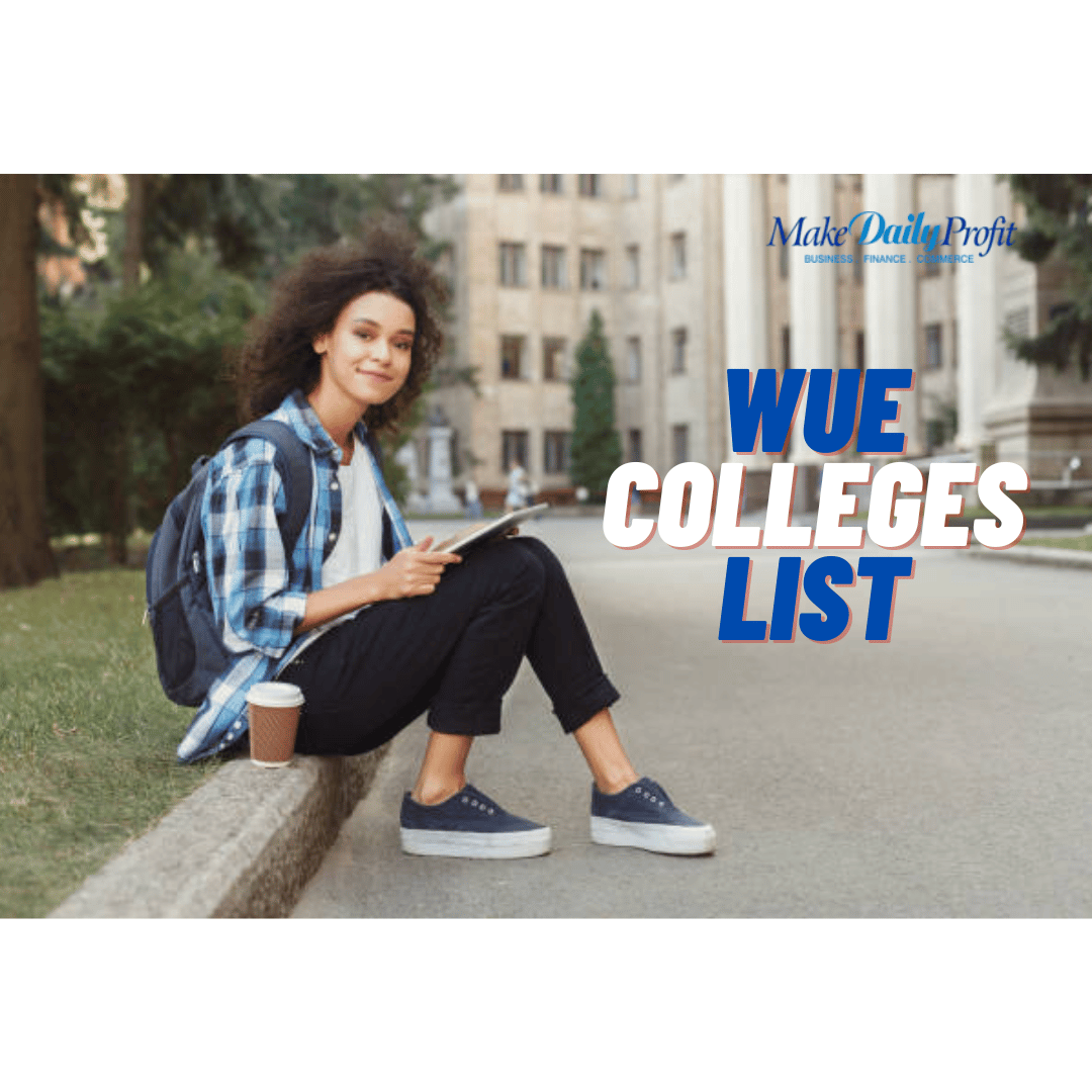 15 Best Wue Colleges List 2023 (Updated) Makedailyprofit